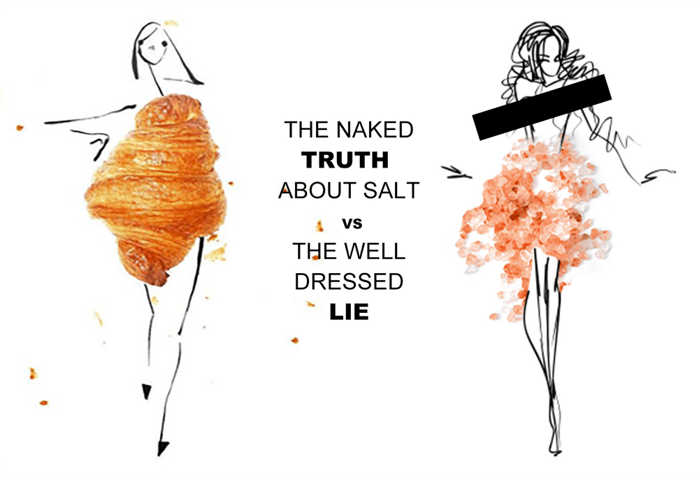 THE NAKED TRUTH ABOUT SALT, SALT, SALT